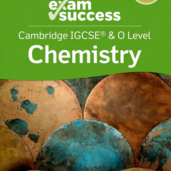 Exam Success: Cambridge IGCSE & O Level Chemistry
