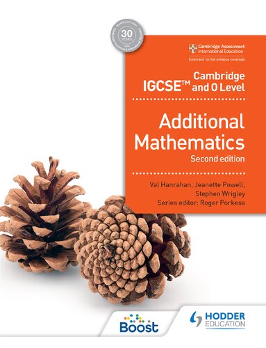 Cambridge IGCSE and O Level Additional Mathematics (Second Edition)